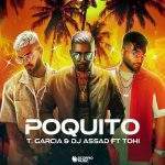 tohi-poquito-mp3-ft-t-garcia-dj-assad